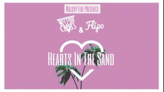 Cutting Class & Flipo - Hearts In The Sand (Presented By Walshy Fire) 