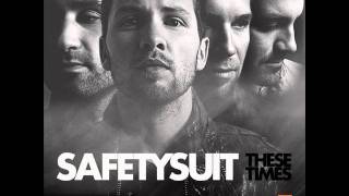 SafetySuit - Never Stop