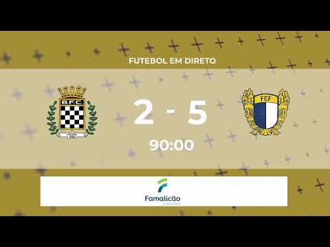 🔴Futebol em Direto: Boavista F.C x F.C.Famalicão