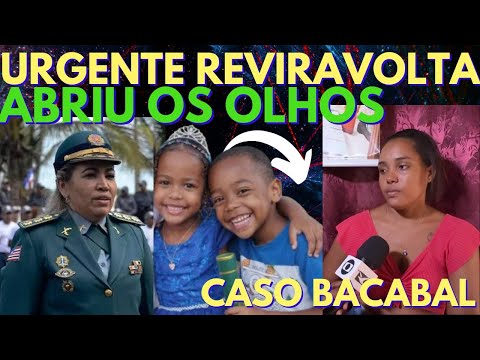 CASO BACABAL URGENTE REVIRAVOLTA CRIANÇAS DESAPARECIDAS 