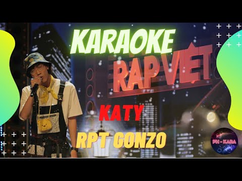 Karaoke | KATY (Katy Katy) - RPT Gonzo | Lam Trường | RAP VIỆT | Team Binz