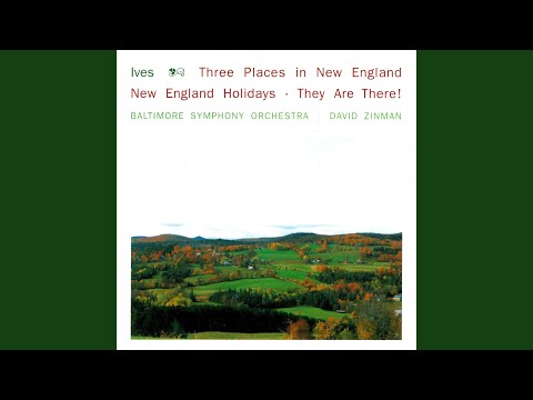 Ives: 3 Places in New England - 1. The "St. Gaudens" in Boston Common (Col. Shaw and his...