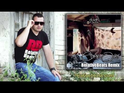 Duvoh feat. Tess Marie - Come Over (RelativeBeats Remix) FREE DOWNLOAD!