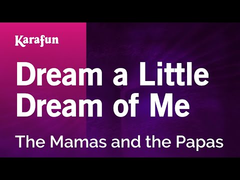 Dream a Little Dream of Me - The Mamas and the Papas | Karaoke Version | KaraFun