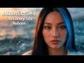 Atlantic Ocean – Reborn | An Emotional Journey Through the Sea