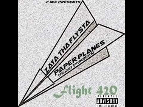 Zaya Tha Flysta - Paper Planes (Prod. By @PyroBeats)