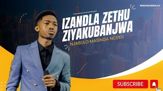 Download lagu Izandla Zethu Ziyakubanjwa - Njabulo Masinga Nceku mp3