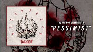 Pessimist Music Video