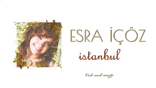Esra İçöz / Çayır İnce Biçemedim