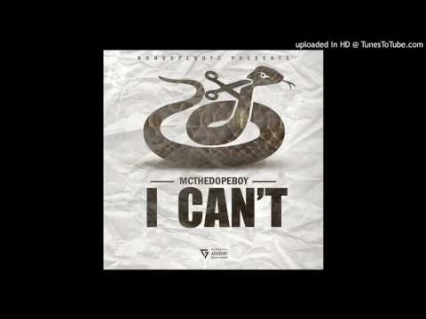 MC The DopeBoy - I Can't