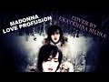 Madonna - Love profusion (cover by Ekaterina ...