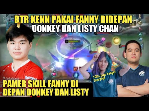 BTR Kenn Nunjukin Skill Fannynya di Depan Donkey dan Listy Chan | BTR Kenn Fanny Game play
