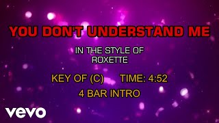 Roxette - You Don&#39;t Understand Me (Karaoke)