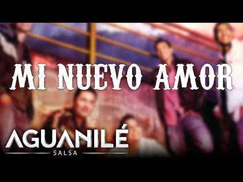 Mi Nuevo Amor, Aguanilé Salsa - Audio