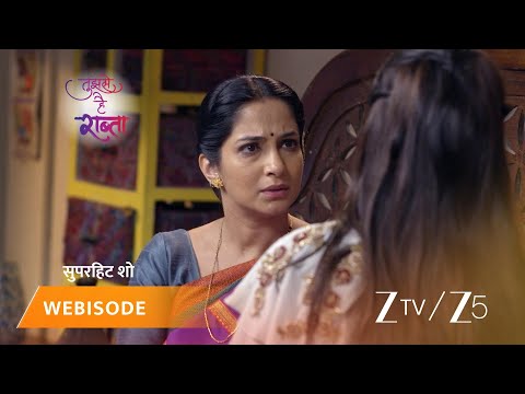 TUJHSE HAI RAABTA | Episode - 290 | Part 2 | Kalyani Rane, Malhar Rane