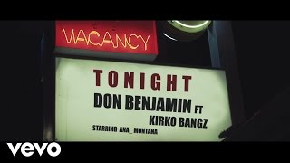 Don Benjamin - Tonight ft. Kirko Bangz