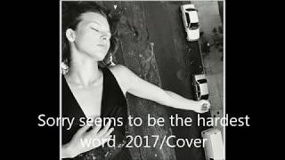 Sorry Seems to Be the Hardest Word  2017/Cover