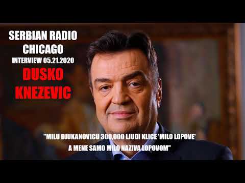 EXCLUSIVE! NEW! Serbian Radio Chicago – DUSKO KNEZEVIC 05.21.20