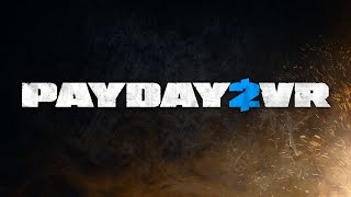 Новые DLC для Payday 2 будут бесплатными, VR на подходе