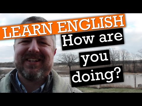How English speakers really pronounce, "How are you doing?"