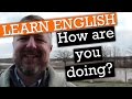 How English Speakers Really Pronounce How Are You Doing