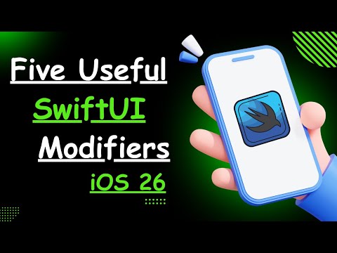 iOS 26 Useful SwiftUI Modifiers - Xcode 26 thumbnail
