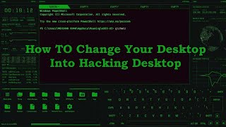 How to change your desktop into Hacker desktop | Hacker Computer