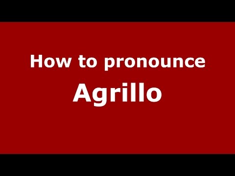 How to pronounce Agrillo (Italian/Italy)  - PronounceNames.com