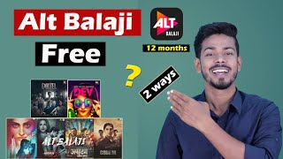 Alt Balaji Free Subscription - How to get Alt Bala