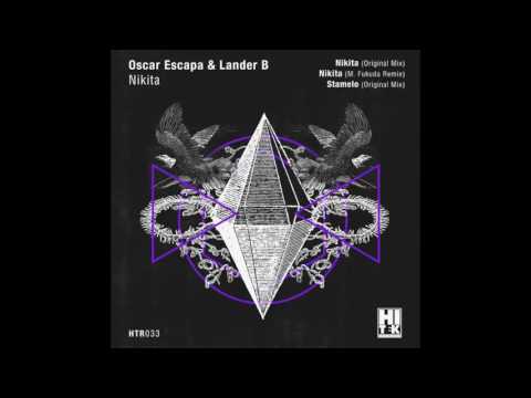 Oscar Escapa & Lander B - Nikita [Hi Tek Records]