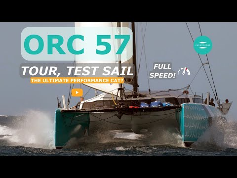 ORC 57 Catamaran Review – 270 Mile Offshore Test Sail & Tour | The Ultimate Performance Cruiser?