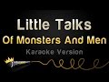 Of Monsters And Men Little Talks Karaoke Version