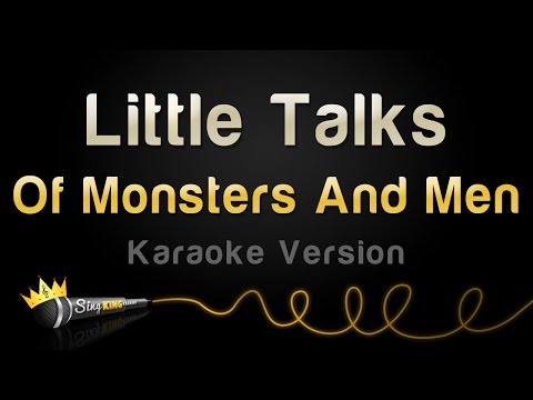 Of Monsters And Men - Little Talks (Karaoke Version)