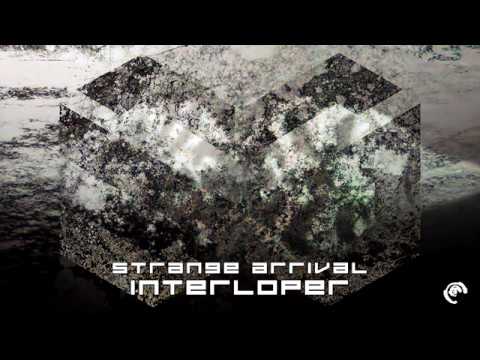 Strange Arrival - Interloper