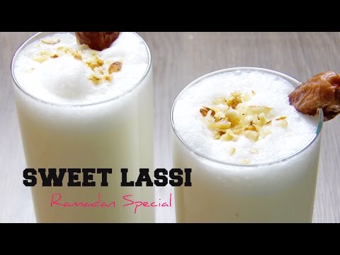 Sweet Lassi | Healthy Punjabi Lassi | Ramadan Recipes Video