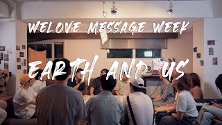[WELOVE Message Week] Earth & Us | 이재민 목사