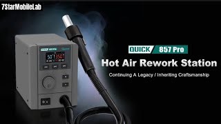 QUICK 857 Pro Digital Display Hot Air Rework Station Continuing A Legacy / Inheriting Craftsmanship