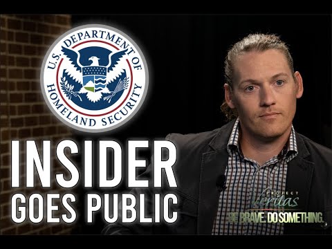 Project Veritas: DHS Whistleblower Who Exposed Sex Trafficking Loophole Goes Public