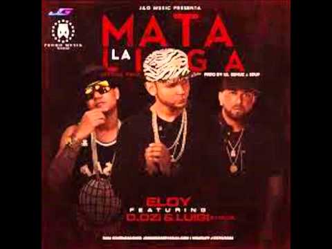 Eloy Ft D Ozi Ft Luigi 21 | Mata La Liga Remix