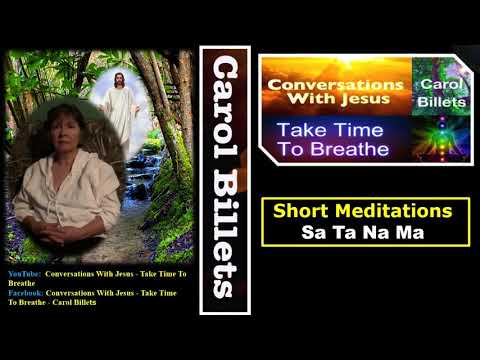 Short Meditations Sa Ta Na Ma With Carol Billets