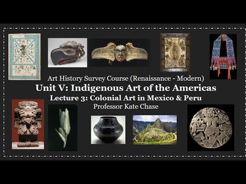 🎨Indigenous Americas Art | Colonial Art Explained | Art History Lecture 2 (Unit 5, Lecture 3)🎨