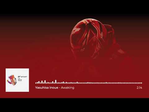 Gran Turismo Sport OST: Yasuhisa Inoue - Awaking