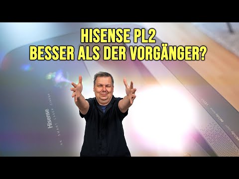 Hisense PL2  - Günstiger Einstieg in die Welt der LaserTVs in der neuen Generation!