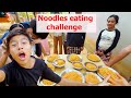 Noodles Eating Challenge NAYA TARA Food Challenge