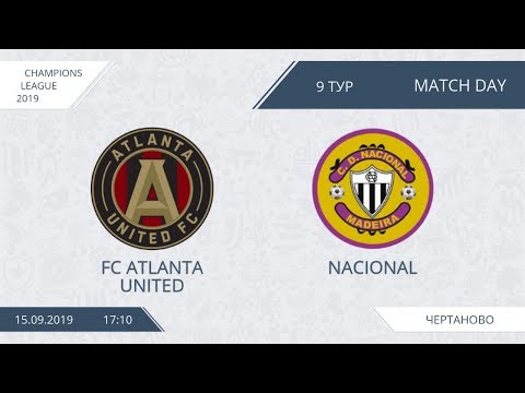 AFL19. Champions League. Day 9. FC Atlanta United - Nacional.