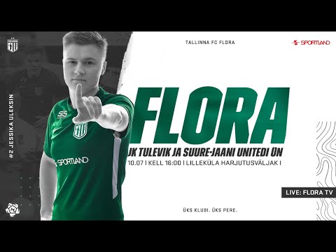 NML 10. VOOR: FC FLORA - JK TULEVIK JA SUURE-JAANI UNITEDI ÜN