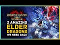 Monster Hunter - 3 Amazing Elder Dragons We Need in Monster Hunter Rise Sunbreak