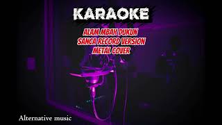 Download lagu Alam mbah dukun | metal version by Sanxa record [ KARAOKE ] mp3