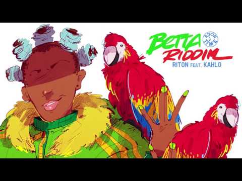 Riton & Kah-Lo - Betta Riddim