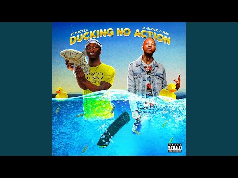 Duckin' No Action (feat. Dblokk Jmac)